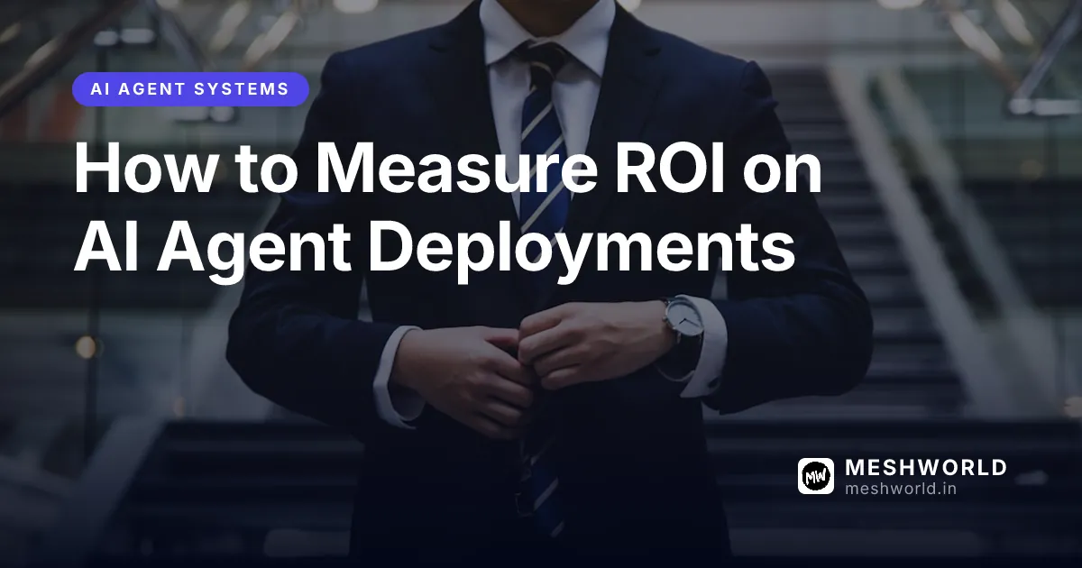 How to Measure ROI on AI Agent Deployments