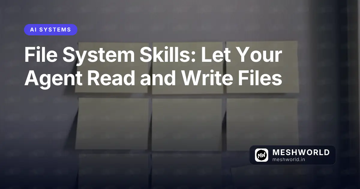 File System Skills: Let Your Agent Read and Write Files