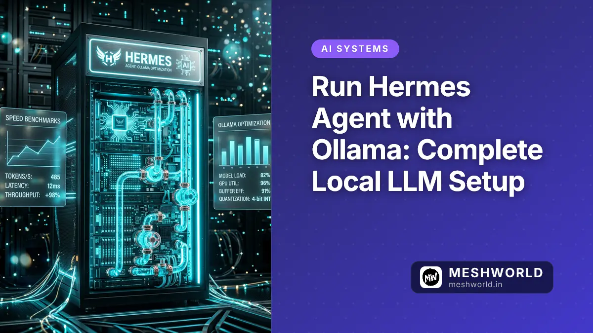 Run Hermes Agent with Ollama: Complete Local LLM Setup