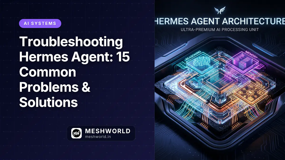 Troubleshooting Hermes Agent: 15 Common Problems & Solutions