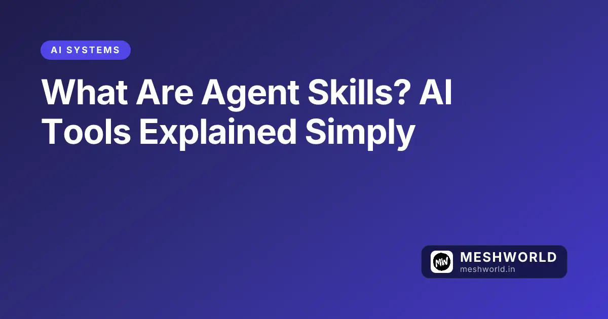 What Are Agent Skills? AI Tools Explained Simply