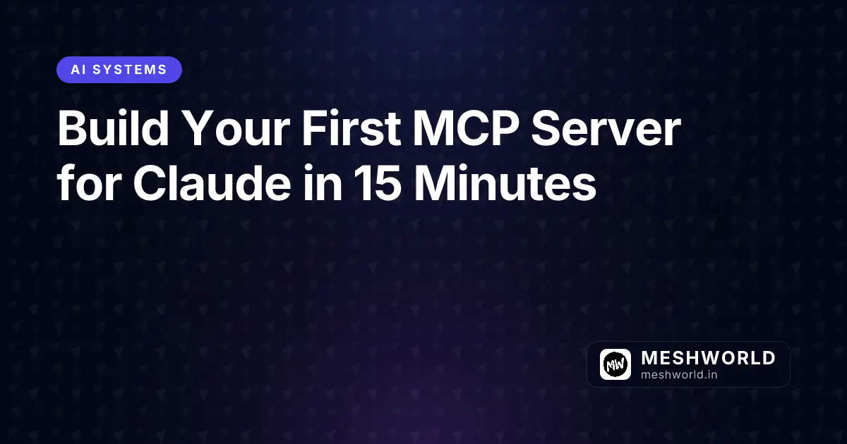 Build Your First MCP Server for Claude in 15 Minutes