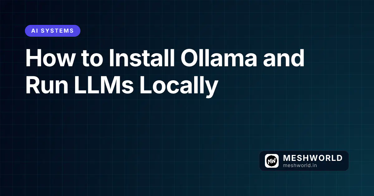 How to Install Ollama and Run LLMs Locally