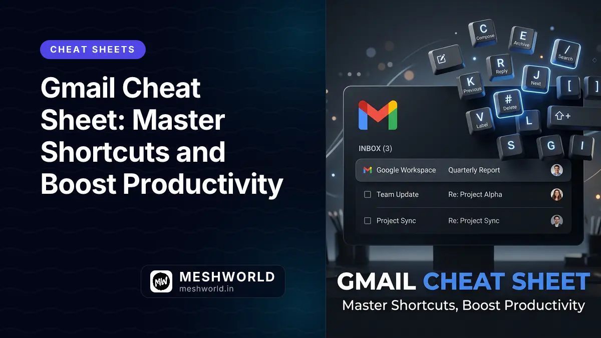 Gmail Cheat Sheet: Master Shortcuts and Boost Productivity