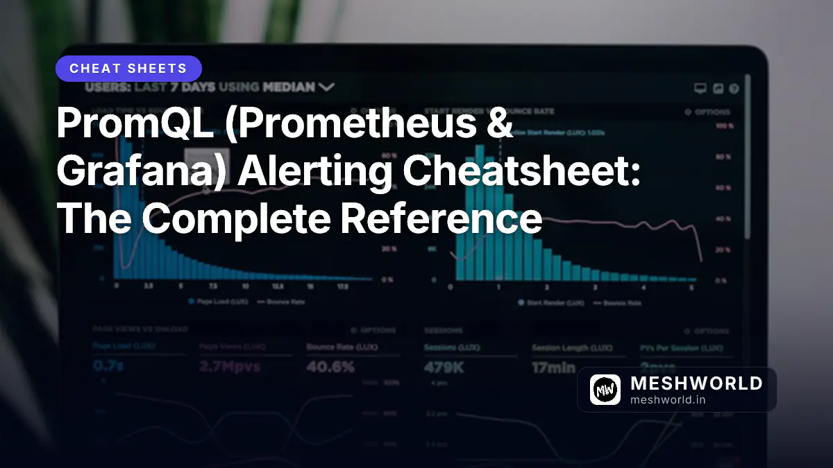 PromQL (Prometheus & Grafana) Alerting Cheatsheet: The Complete Reference