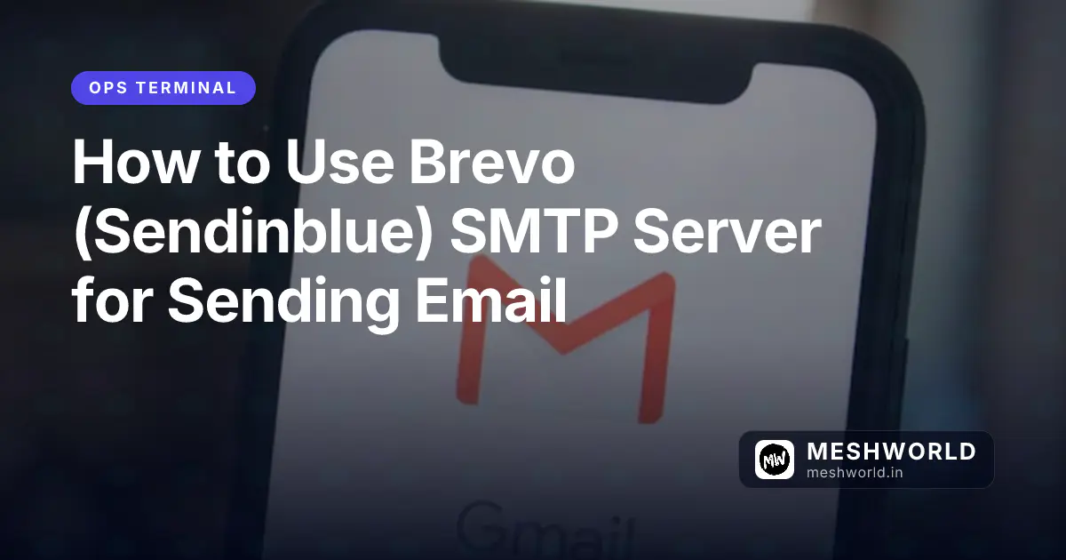 How to Use Brevo (Sendinblue) SMTP Server for Sending Email