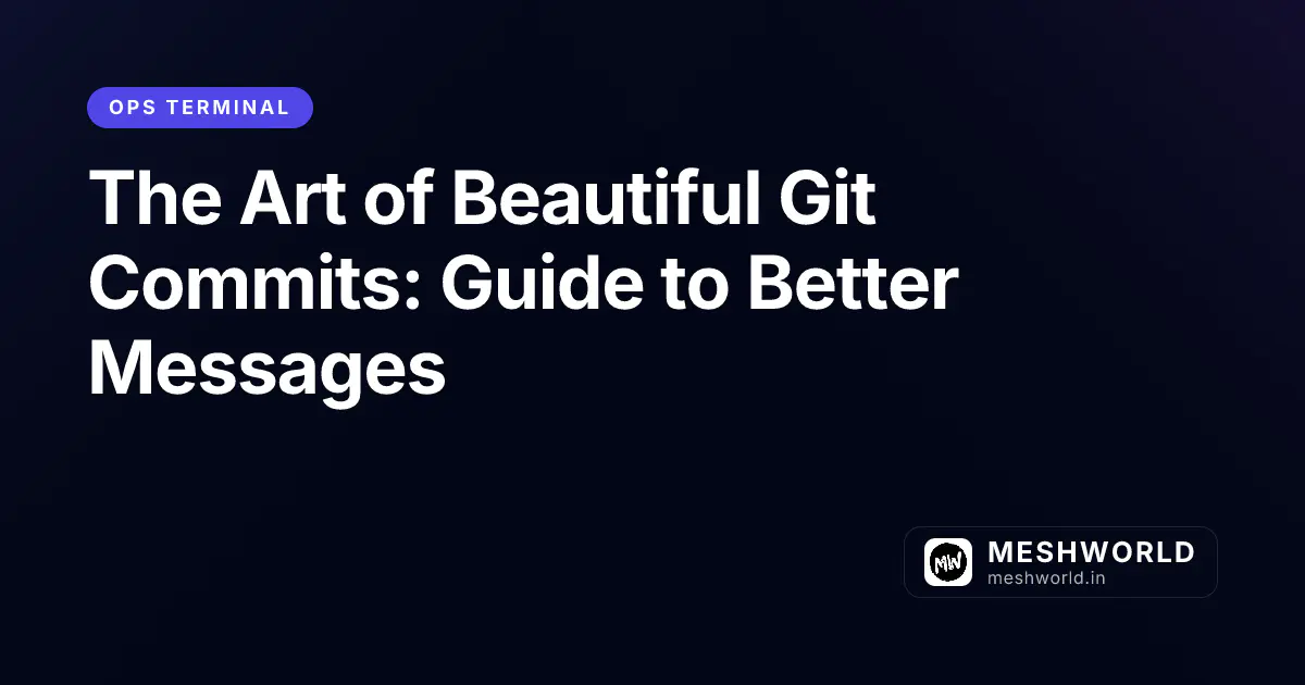 The Art of Beautiful Git Commits: Guide to Better Messages