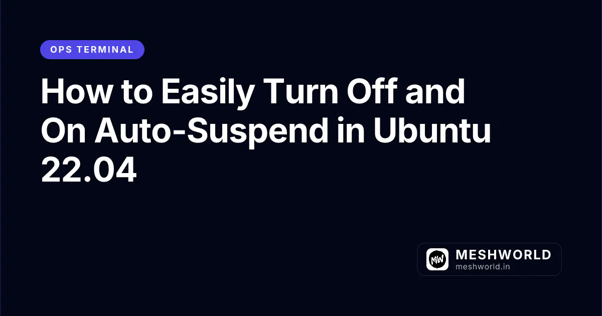 How to Easily Turn Off and On Auto-Suspend in Ubuntu 22.04