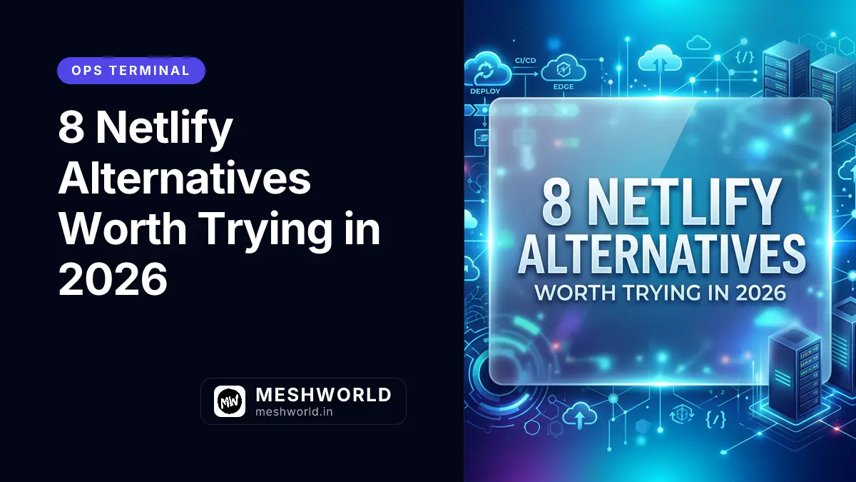 8 Netlify Alternatives Worth Trying in 2026