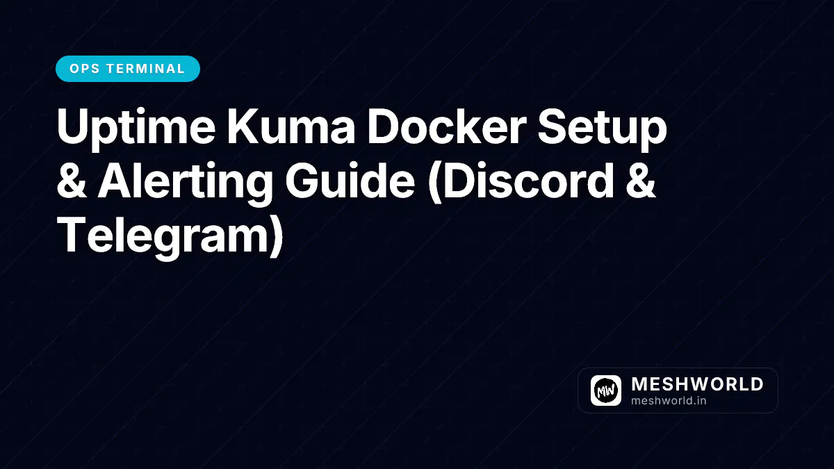 Uptime Kuma Docker Setup & Alerting Guide (Discord & Telegram)