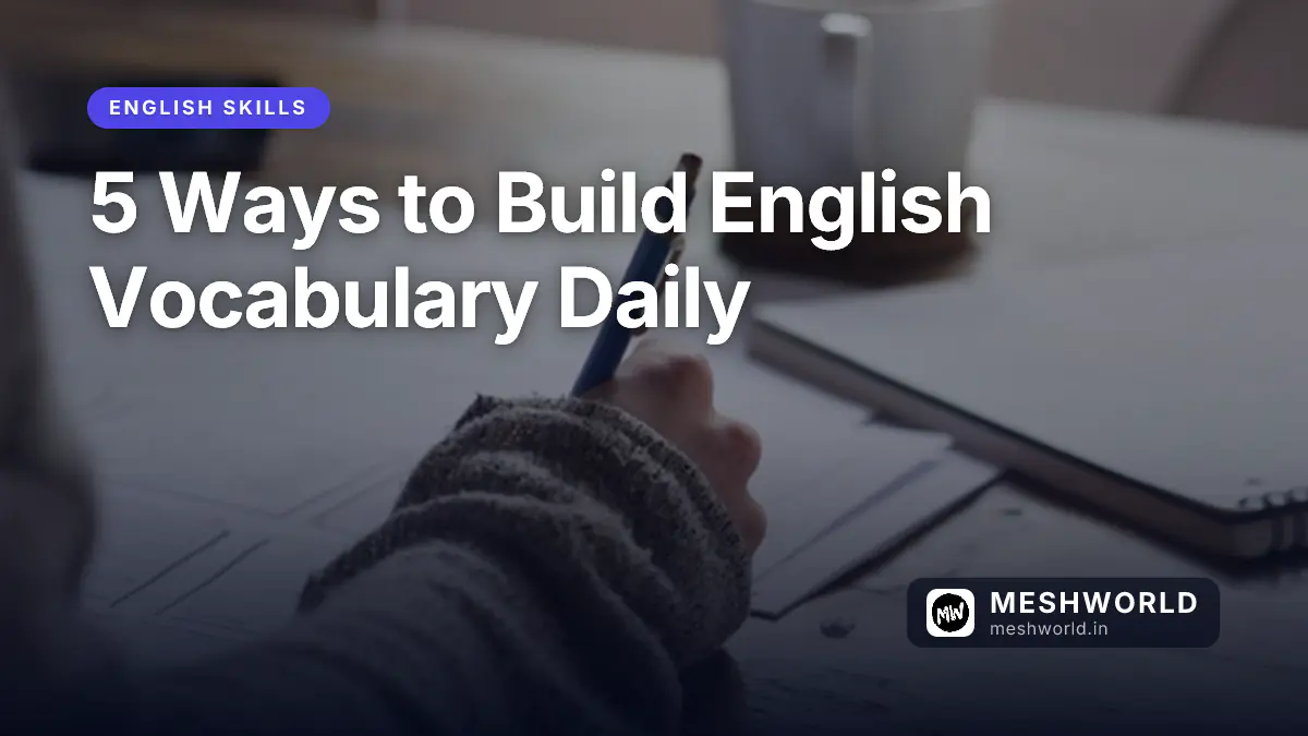 5 Ways to Build English Vocabulary Daily