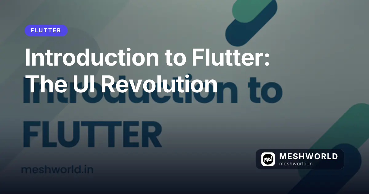 Introduction to Flutter: The UI Revolution