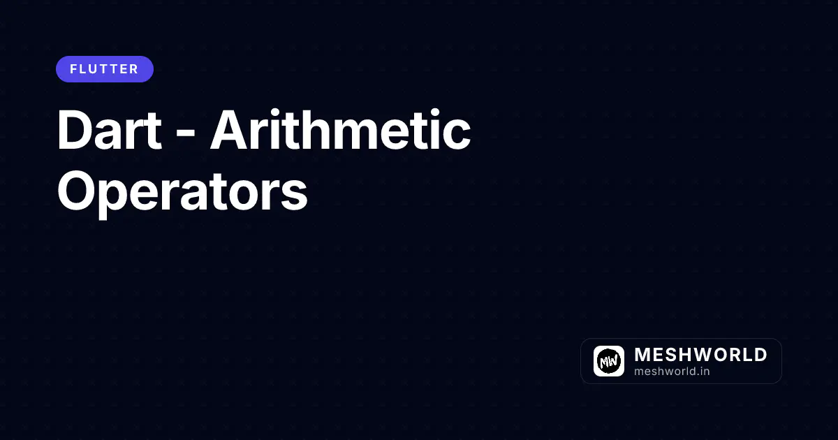 Dart - Arithmetic Operators