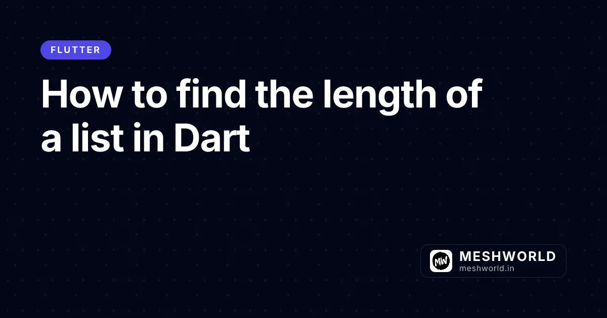 How to find the length of a list in Dart