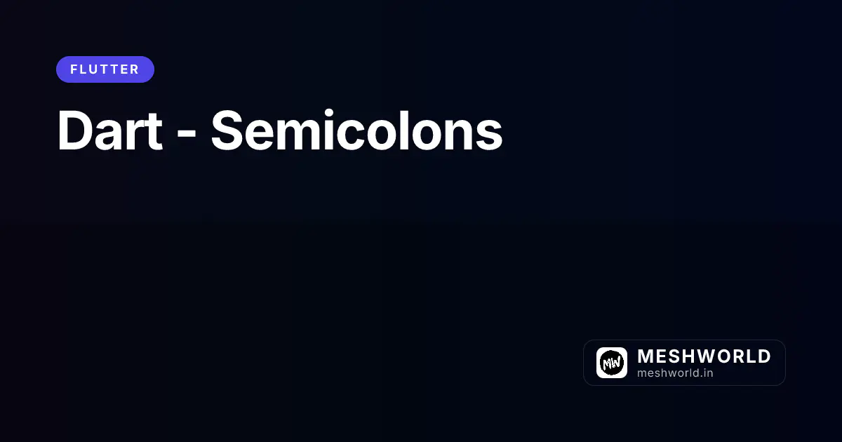 Dart - Semicolons