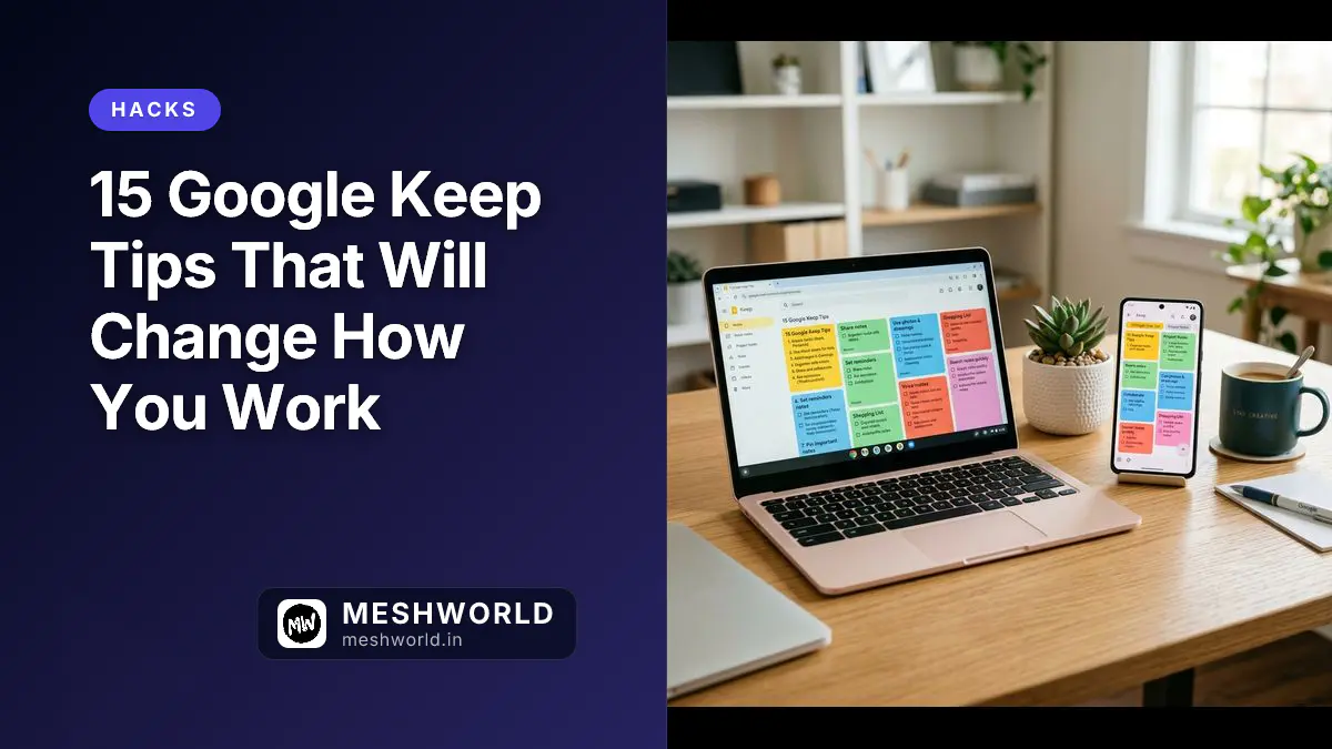 15 Google Keep Tips That Will Change How You Work
