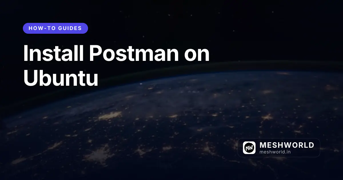 Install Postman on Ubuntu