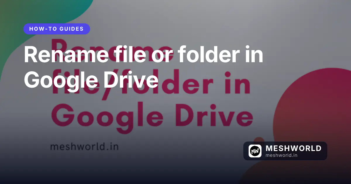 Rename file or folder in Google Drive