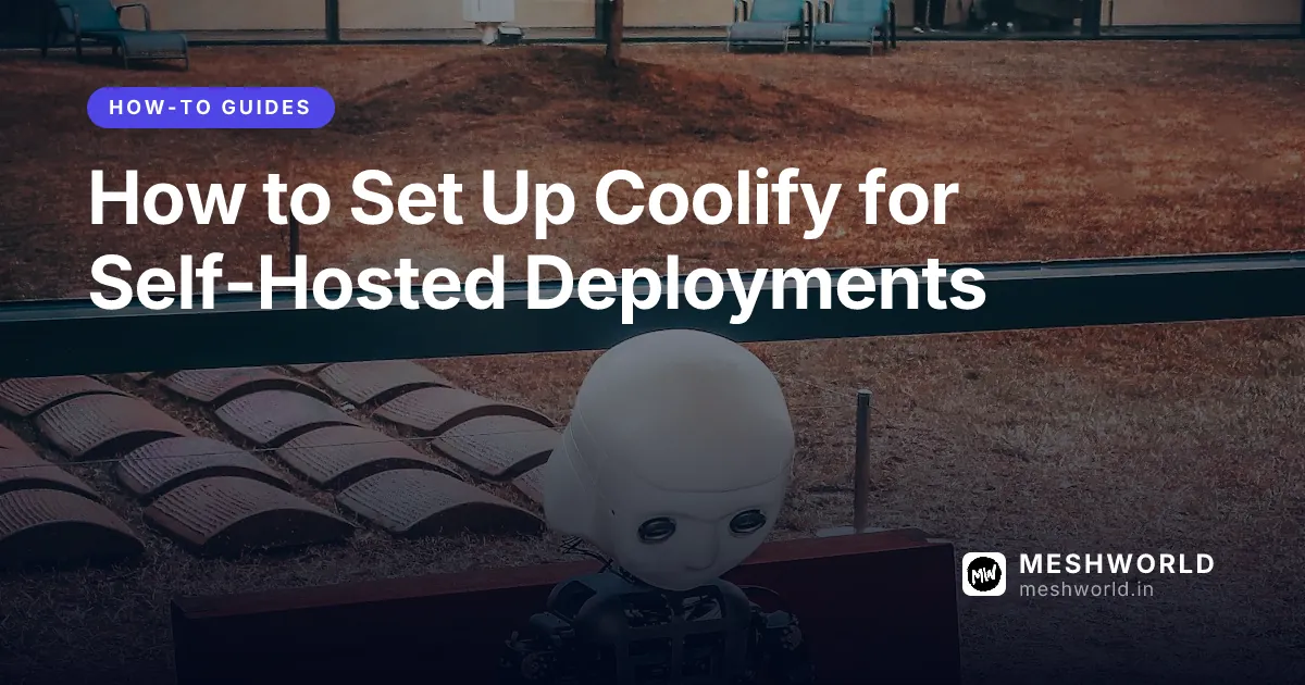 How to Set Up Coolify for Self-Hosted Deployments