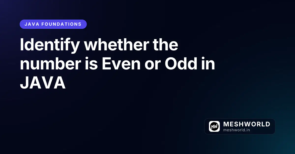 Identify whether the number is Even or Odd in JAVA