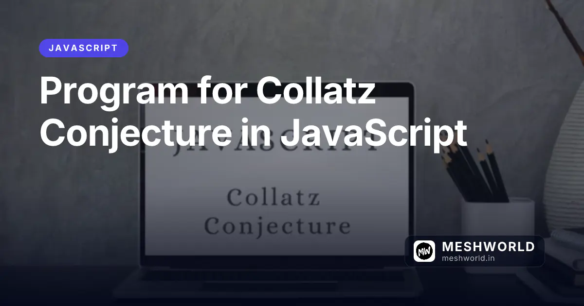 Program for Collatz Conjecture in JavaScript