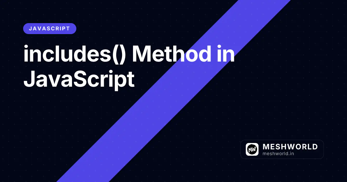 includes() Method in JavaScript