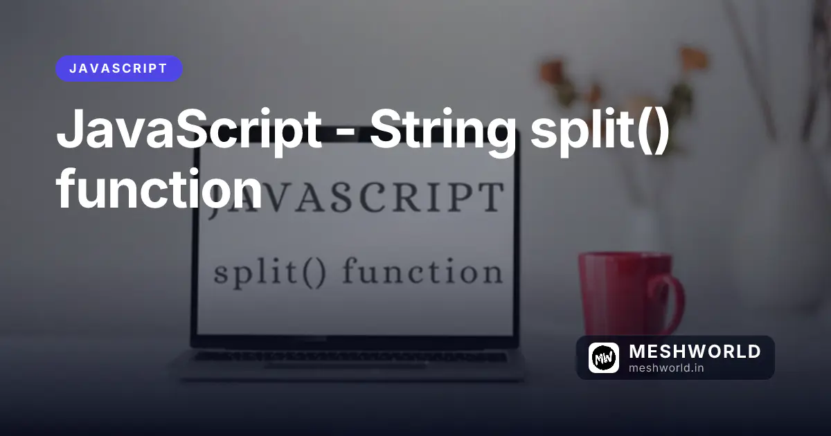 JavaScript - String split() function