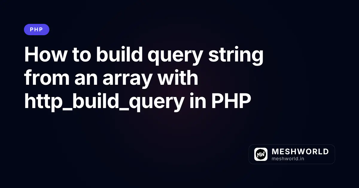 How to build query string from an array with http_build_query in PHP