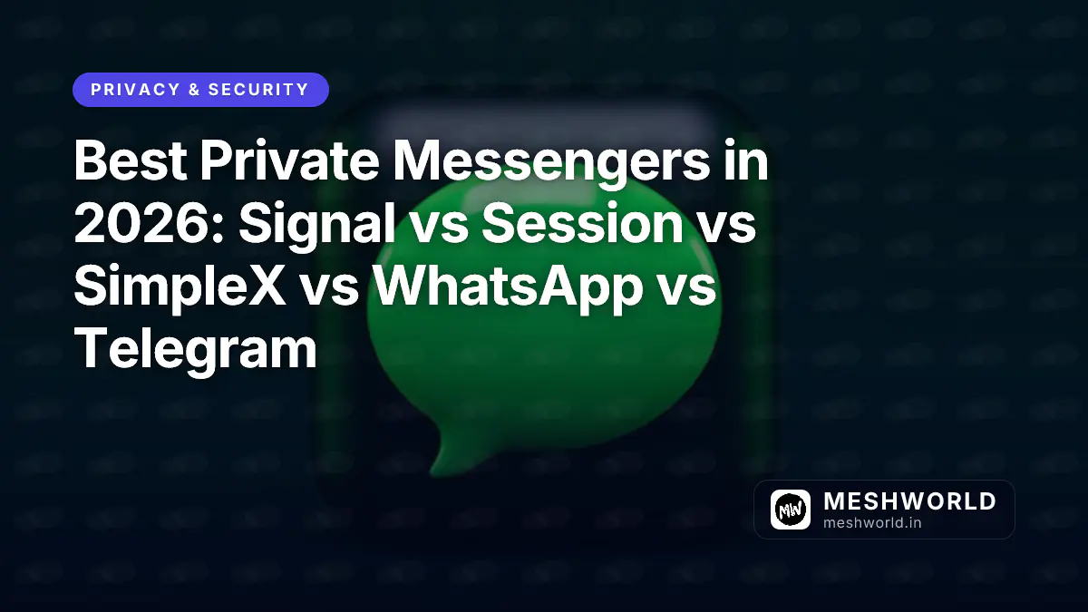 Best Private Messengers in 2026: Signal vs Session vs SimpleX vs WhatsApp vs Telegram