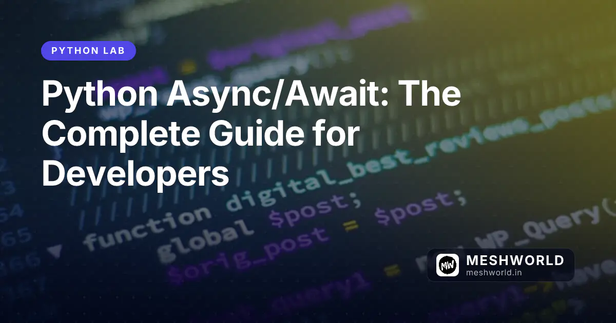 Python Async/Await: The Complete Guide for Developers