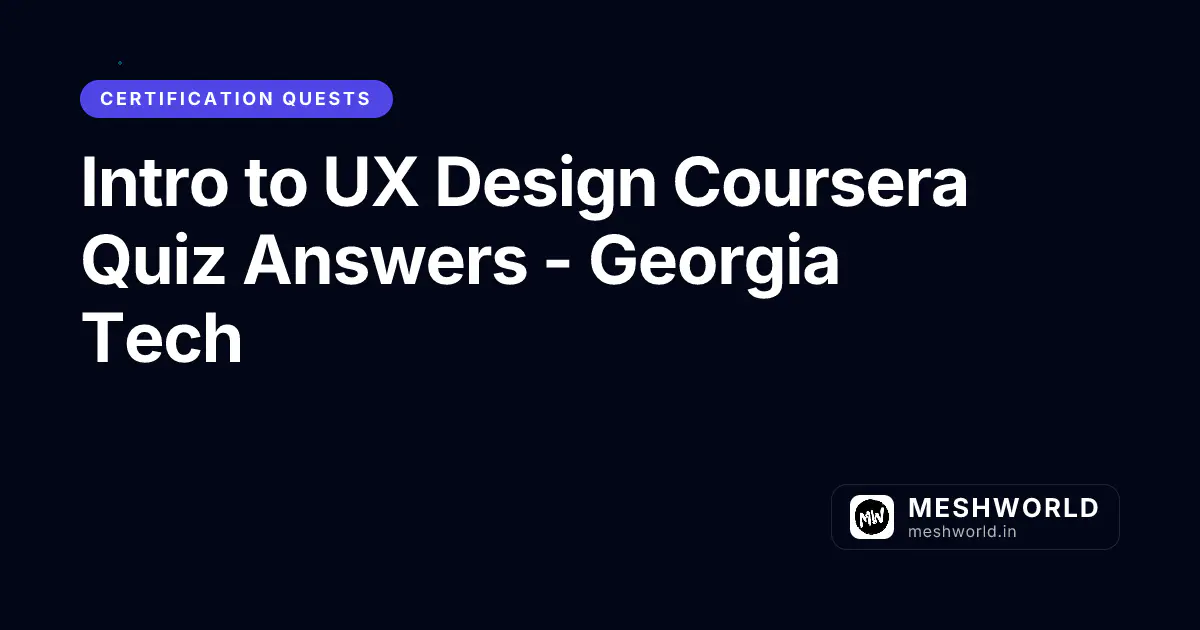 Intro to UX Design Coursera Quiz Answers - Georgia Tech