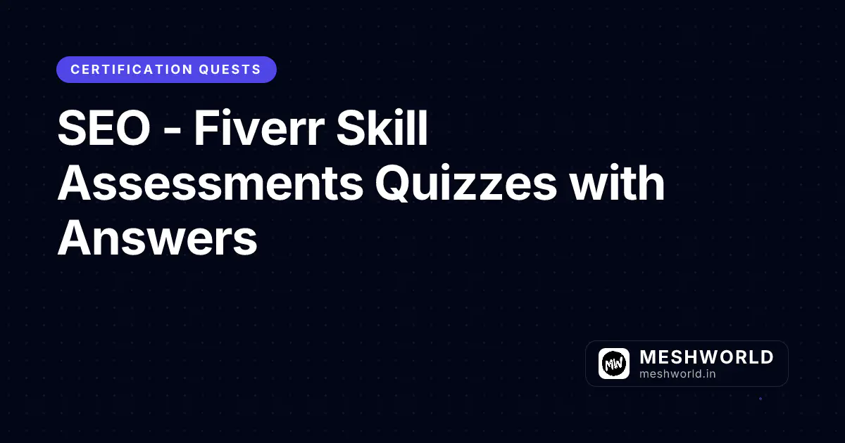 SEO - Fiverr Skill Assessments Quizzes with Answers