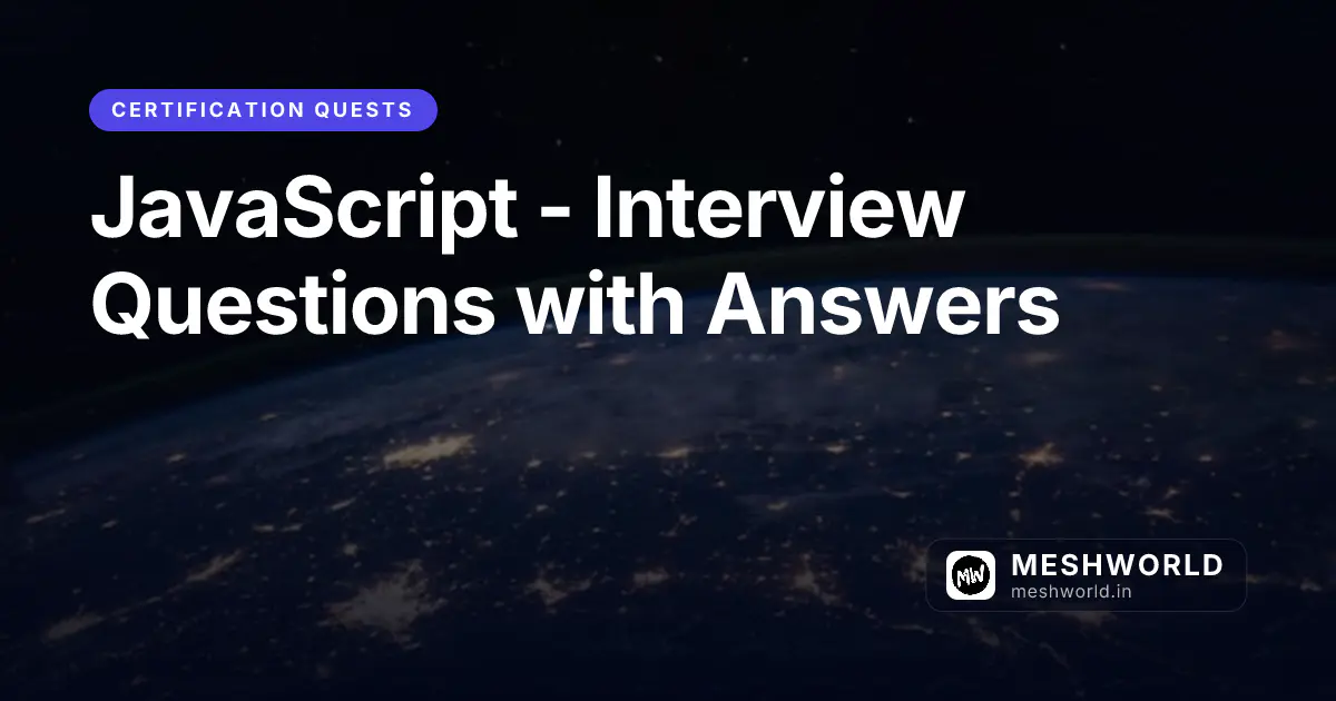 JavaScript - Interview Questions with Answers