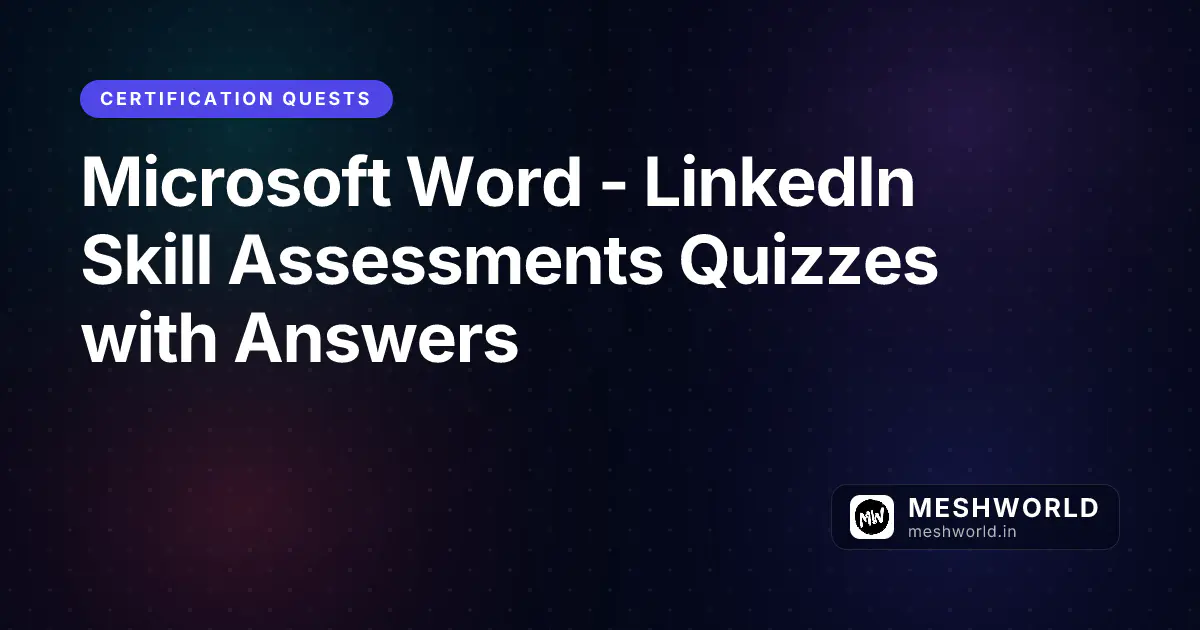 Microsoft Word - LinkedIn Skill Assessments Quizzes with Answers