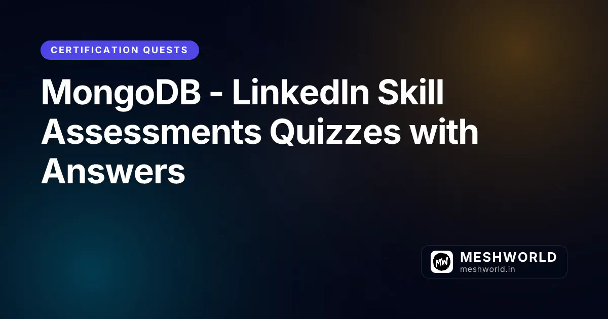 MongoDB - LinkedIn Skill Assessments Quizzes with Answers