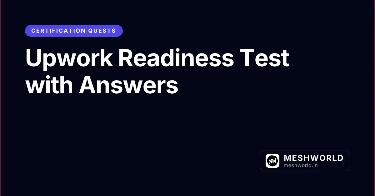 Upwork Readiness Test with Answers