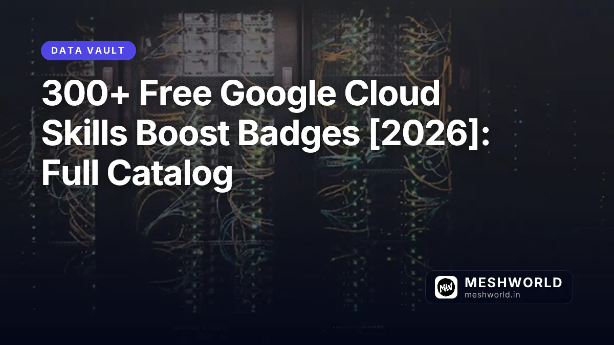 300+ Free Google Cloud Skills Boost Badges [2026]: Full Catalog