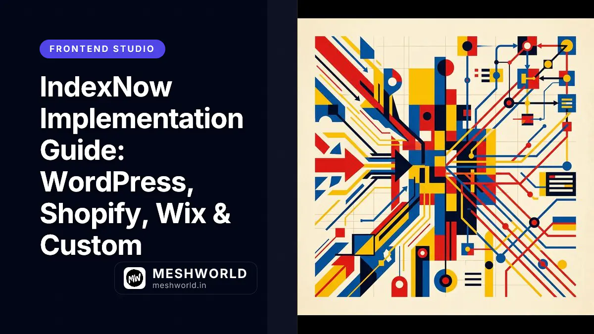 IndexNow Implementation Guide: WordPress, Shopify, Wix & Custom